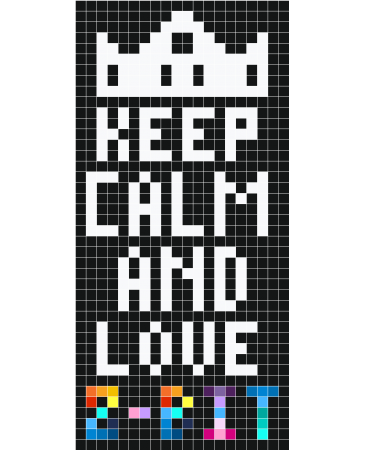keep-calm-and-love-8bit