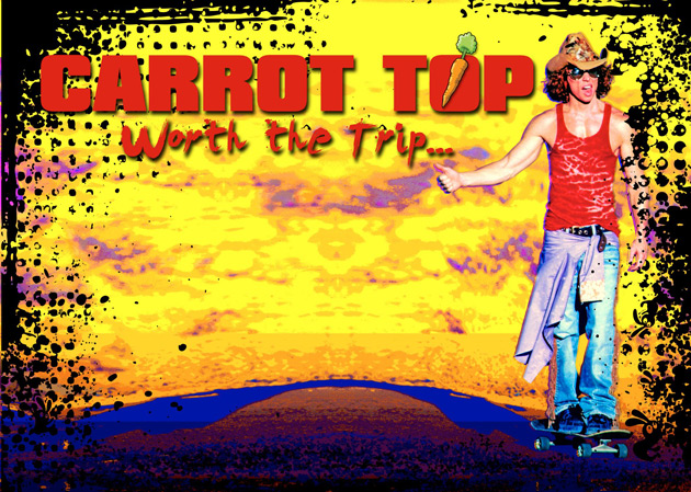 Carrot Top - Worth The Trip